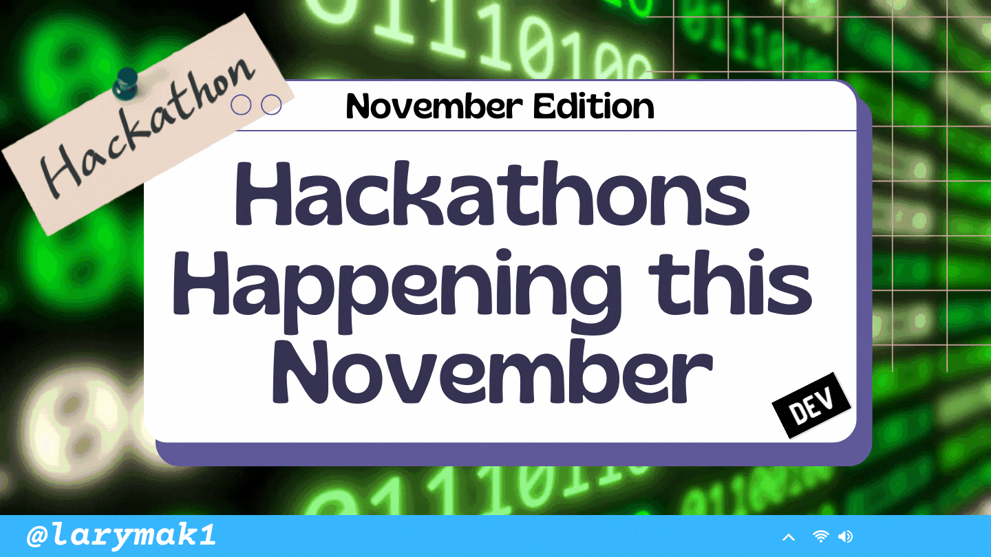 Ongoing & Upcoming Hackathons and Coding Challenges - November edition